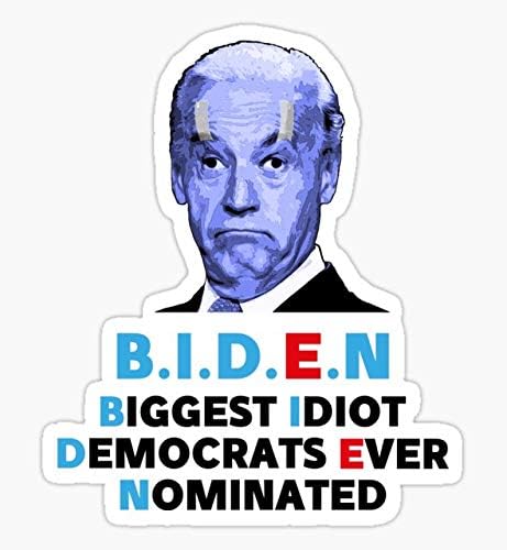 Най-големият идиот, когото някога номинировали демократите - Графична стикер - Стикер за автомобил, Стена, Лаптоп,